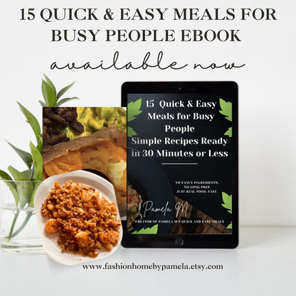 15 Quick Easy Meals for Busy People (Digital eBook)